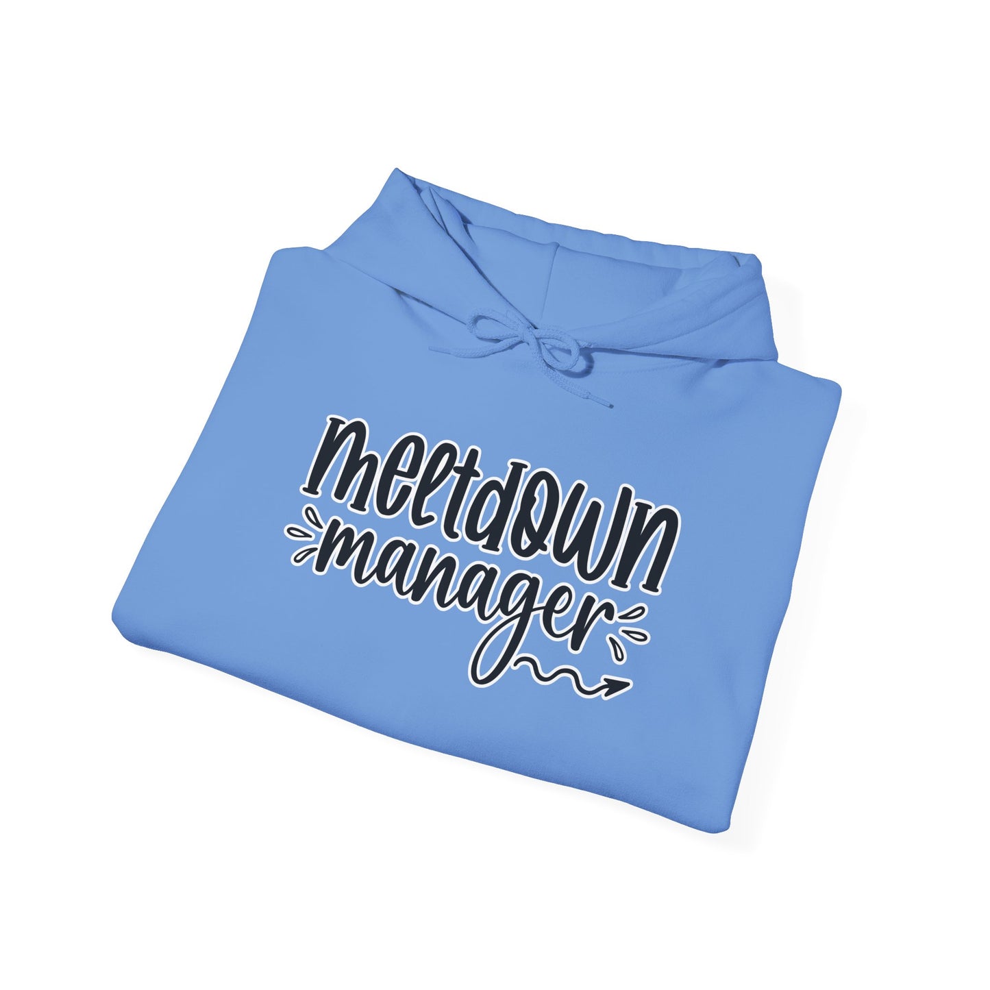 Meltdown Manager Hoodie – Fun & Relatable for Stress Managers