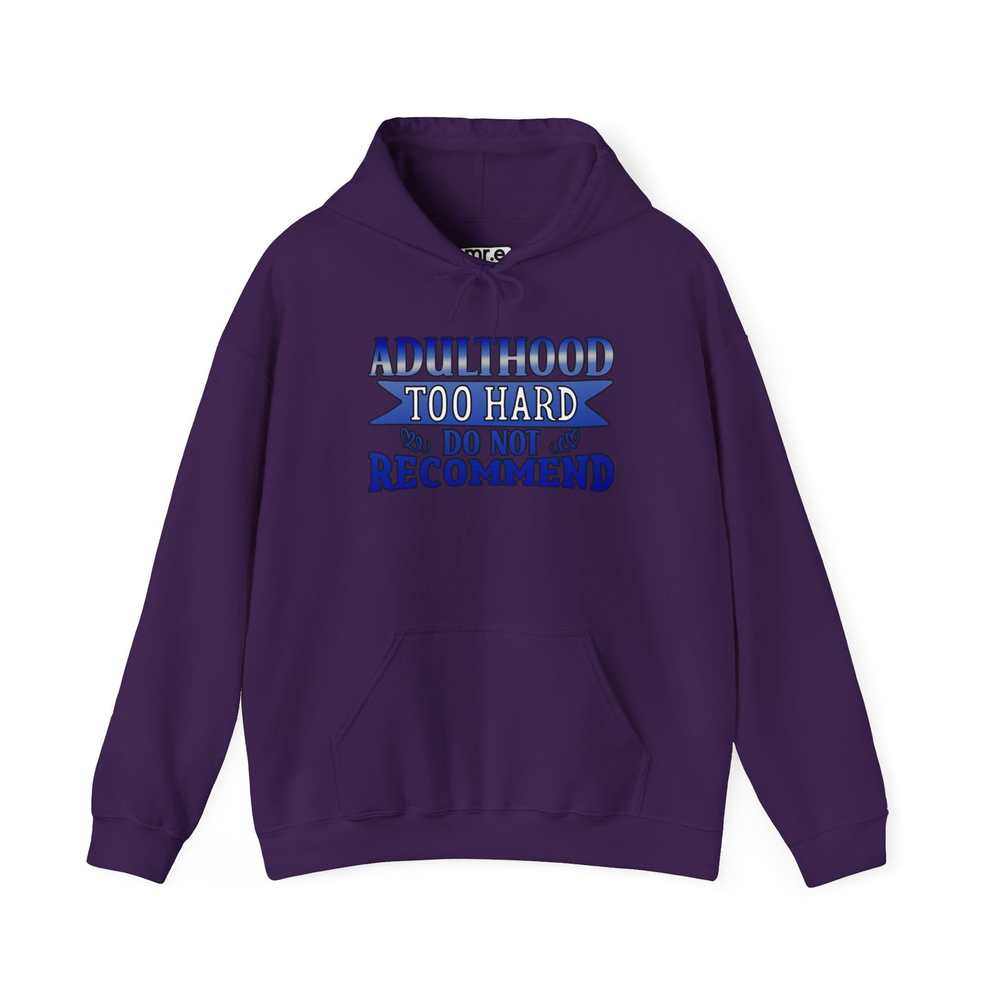 Adulthood Too Hard Do Not Recommend Hoodie – Funny & Relatable Statement