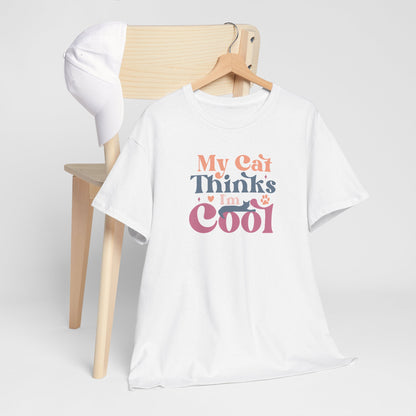 Funny Cat Lover T-Shirt – “My Cat Thinks I’m Cool” Graphic Tee – Gift for Proud Pet Owners