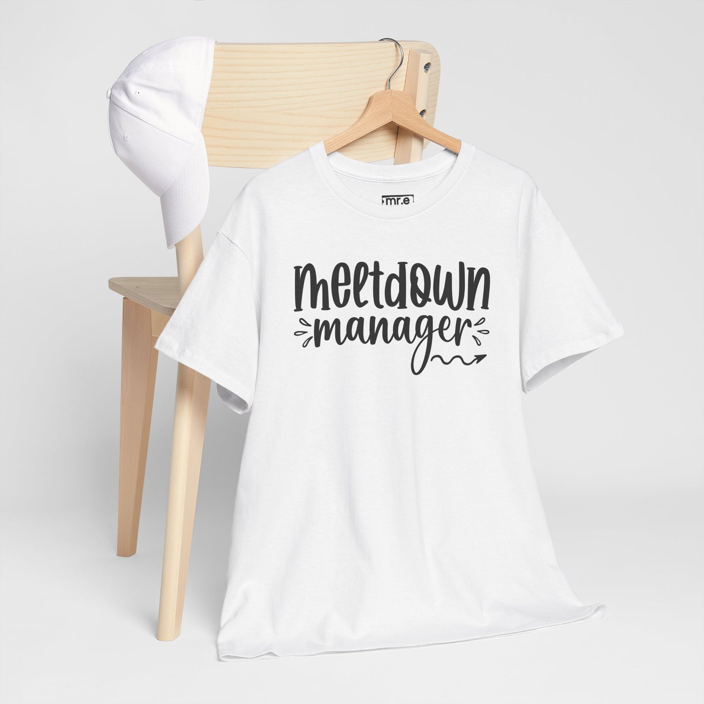"Meltdown Manager" Funny & Witty Graphic Tee – Sarcastic Stress Relief Shirt for Overwhelmed Souls