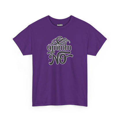 "Ummm No" Funny Sassy Tee – Bold & Playful Graphic Shirt for Sarcastic Souls, Empowered Women & Everyday Eye-Rollers
