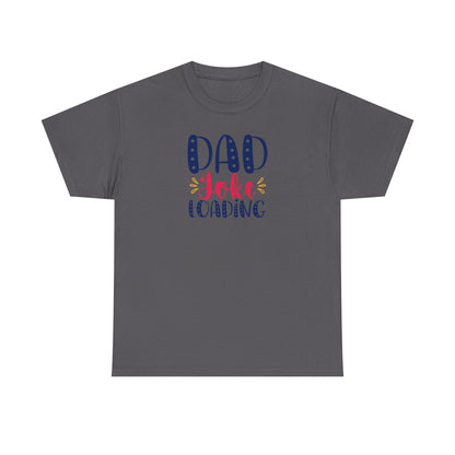 Funny Dad Shirt – “Dad Joke Loading” Graphic Tee for Fathers – Father’s Day or Birthday Gift