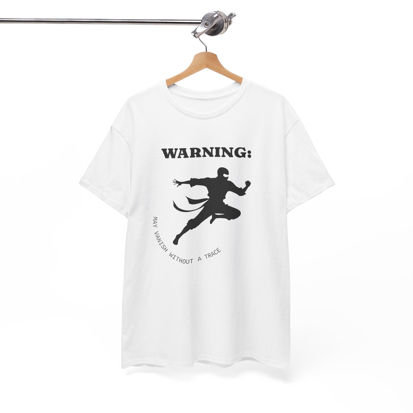 Funny Ninja T-Shirt – “Warning: May Vanish Without a Trace” – Stealth Humor Tee for Martial Arts Fans