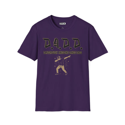 D.A.D.D. – Dangerously Awesome Dance Dads T-Shirt | Funny Gift for Dance Competitions & Recitals