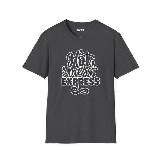 "Hot Mess Express" Funny & Bold T-Shirt – Ironic Confidence Tee for Chaotic, Cool, and Unapologetically You