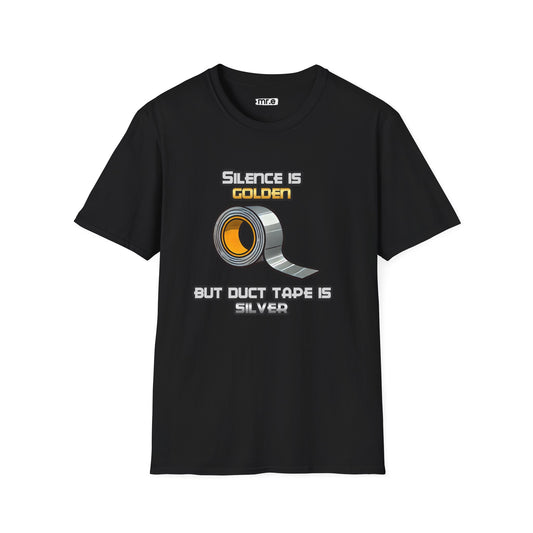 Silence is Golden Duct Tape Tee - Funny Sarcastic T-Shirt for Men and Women in Various Colors and Sizes