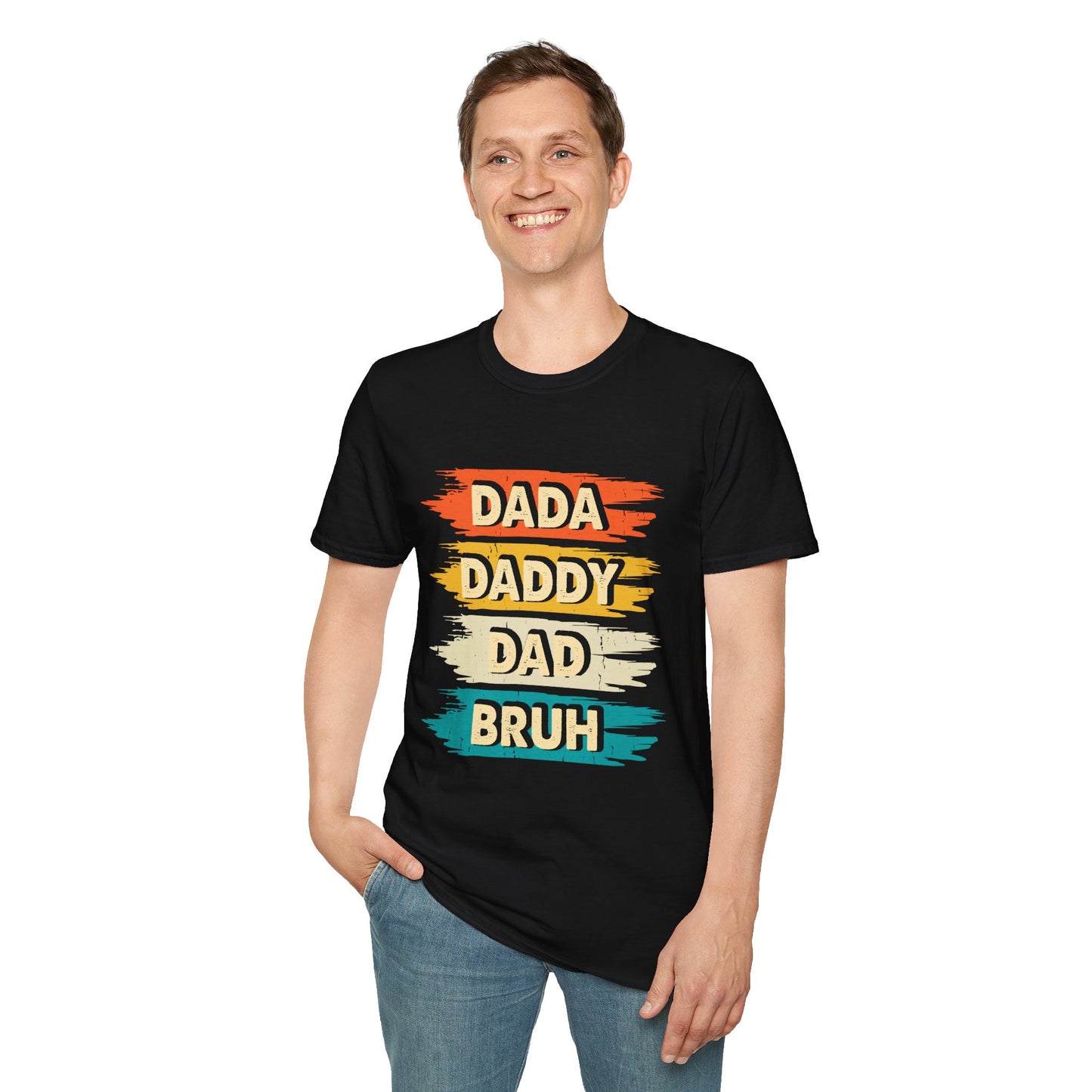 Dada Daddy Dad Bruh T-Shirt – Funny Gift for Modern Dads of All Stages