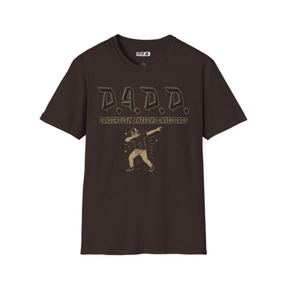 D.A.D.D. – Dangerously Awesome Dance Dads T-Shirt | Funny Gift for Dance Competitions & Recitals
