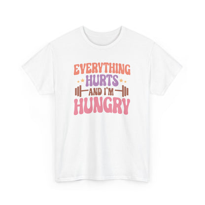 Funny Gym Workout T-Shirt – “Everything Hurts and I’m Hungry” – Fitness Humor Tee for Gym Lovers & Lifters