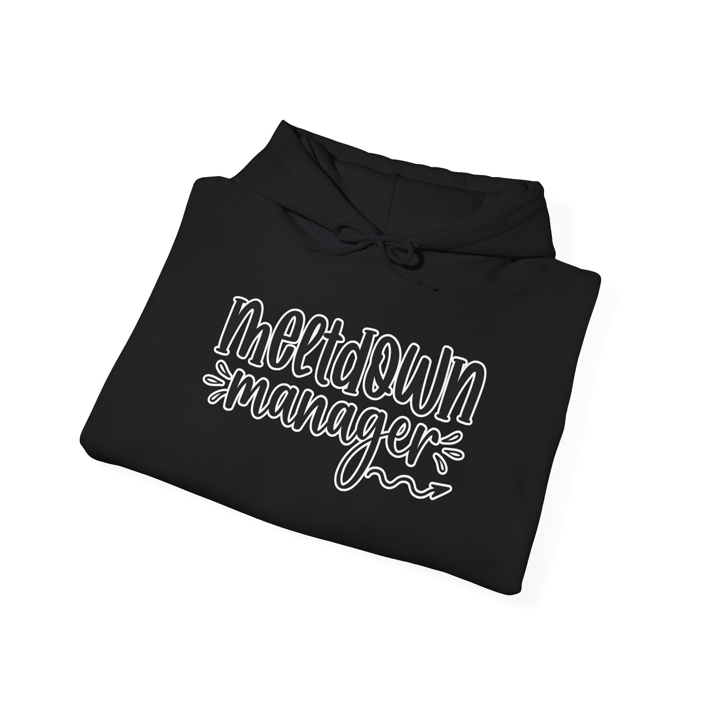 Meltdown Manager Hoodie – Fun & Relatable for Stress Managers