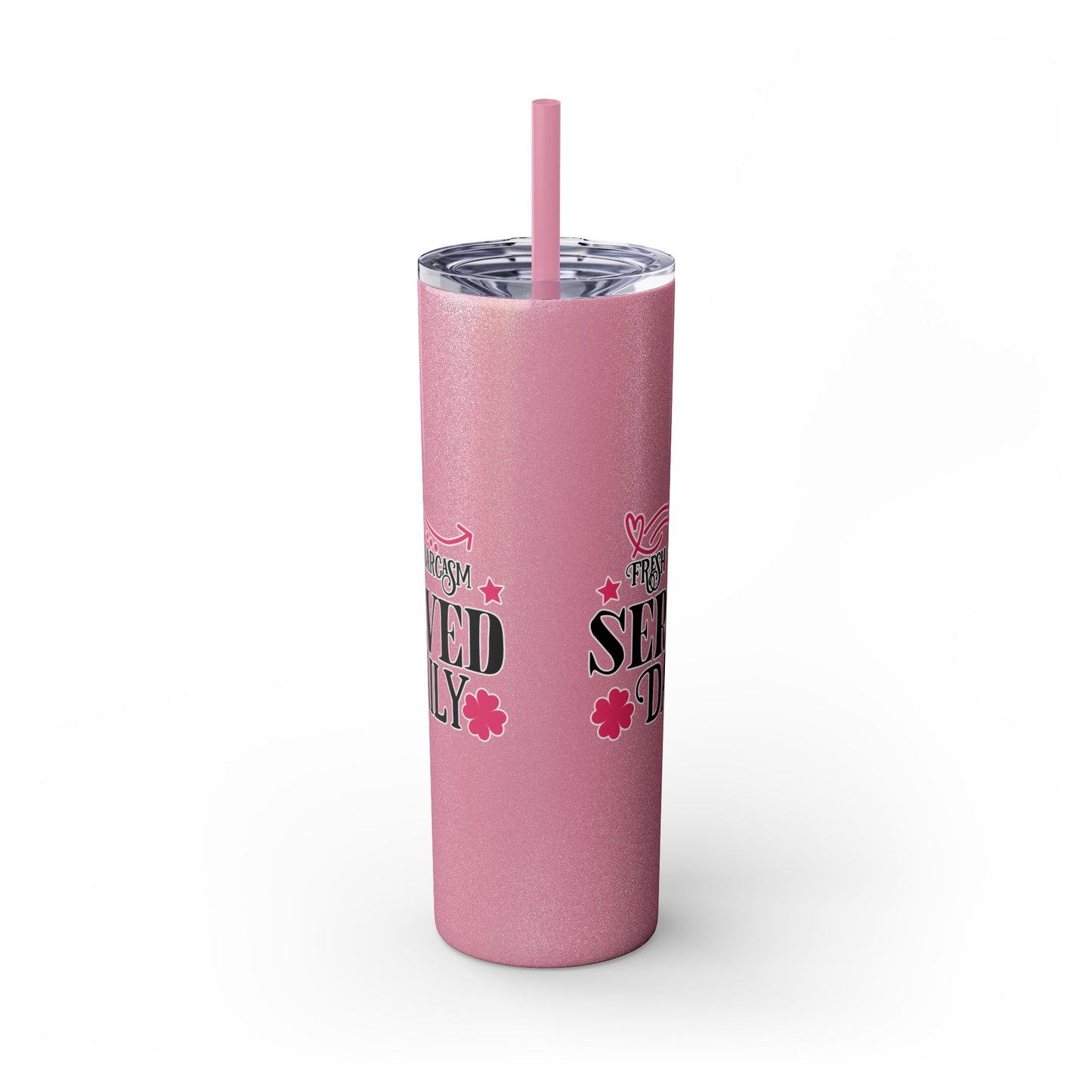 20oz Skinny Tumbler - 'Fresh Sarcasm Served Daily' Witty Insulated Drinkware