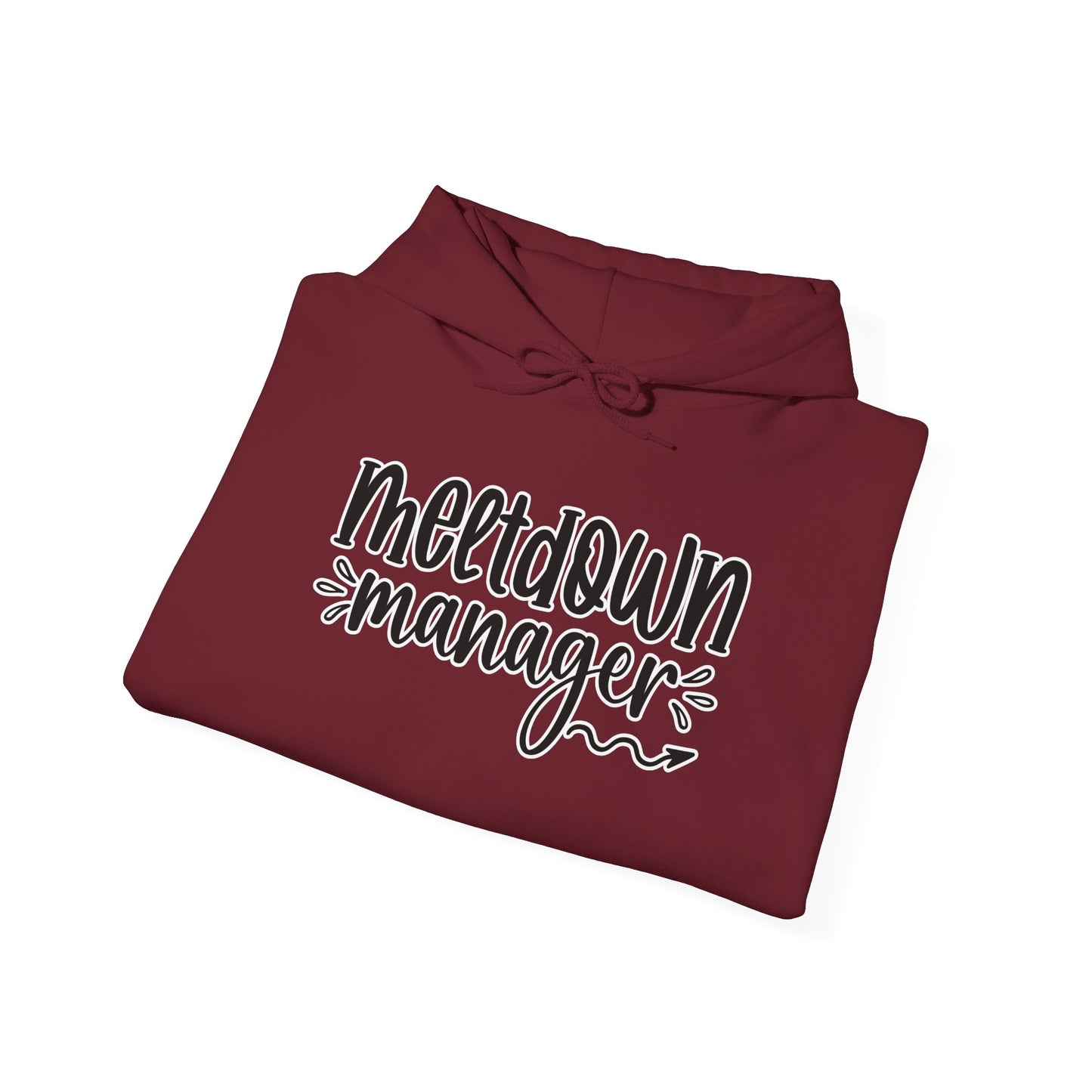 Meltdown Manager Hoodie – Fun & Relatable for Stress Managers