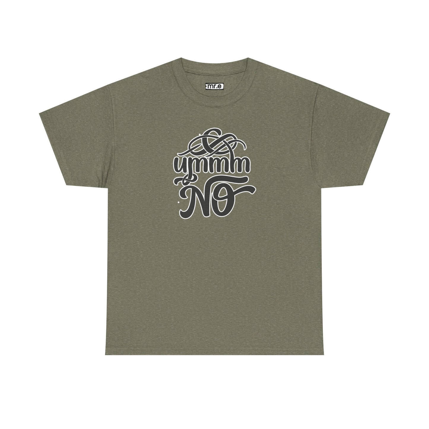 "Ummm No" Funny Sassy Tee – Bold & Playful Graphic Shirt for Sarcastic Souls, Empowered Women & Everyday Eye-Rollers