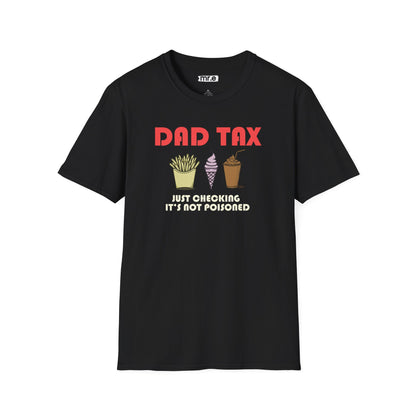 Funny Dad T-Shirt – "Dad Tax: Just Checking It’s Not Poisoned" – Gift for Fathers, Dads, and Food Snatchers
