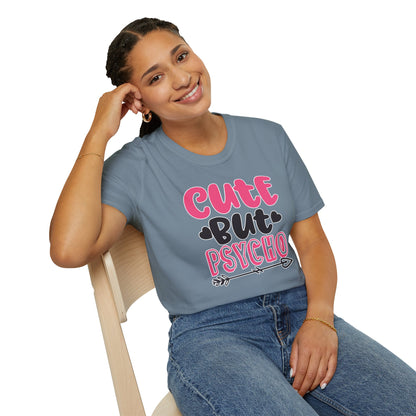 Funny Cute But Psycho Shirt - Sarcastic Tee, Women's Graphic Top, Gift Idea for Her, Quirky Statement Clothing