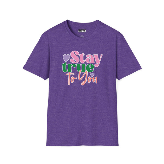 "Stay True to You" Inspirational & Motivational T-Shirt – Empowering Minimalist Tee for Self-Love, Confidence & Authenticity