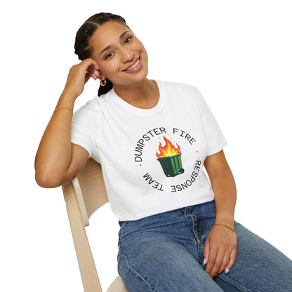 Funny Dumpster Fire Response Team T-Shirt – Sarcastic & Witty Graphic Tee for Chaos Lovers, Ironic Humor Gift, Office & Casual Wear