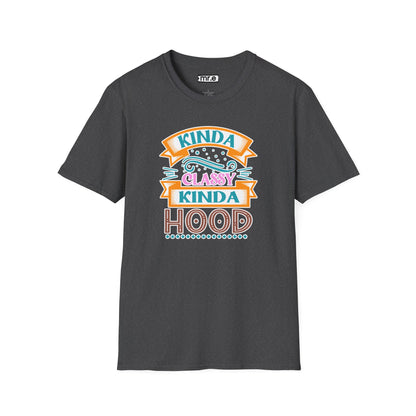 "Kinda Classy, Kinda Hood" Funny Dual-Vibe T-Shirt – Effortlessly Cool Graphic Tee for the Ironic Minimalist & Streetwise Sassy Soul
