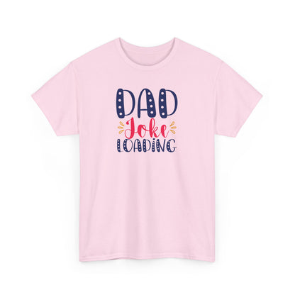 Funny Dad Shirt – “Dad Joke Loading” Graphic Tee for Fathers – Father’s Day or Birthday Gift