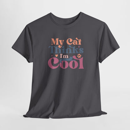 Funny Cat Lover T-Shirt – “My Cat Thinks I’m Cool” Graphic Tee – Gift for Proud Pet Owners