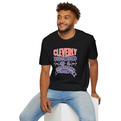 Funny Sarcastic Tee - “Cleverly Disguised as a Responsible Adult” Gift Shirt, Humorous Statement Clothing, Adulting is Hard