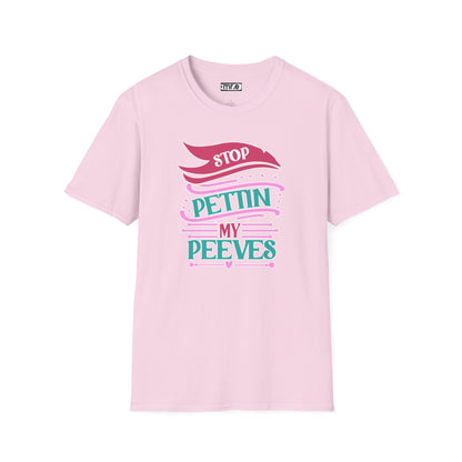 "Stop Pettin’ My Peeves" Funny Sassy T-Shirt – Ironic Petting-Proof Graphic Tee for the Overwhelmed & Underappreciated